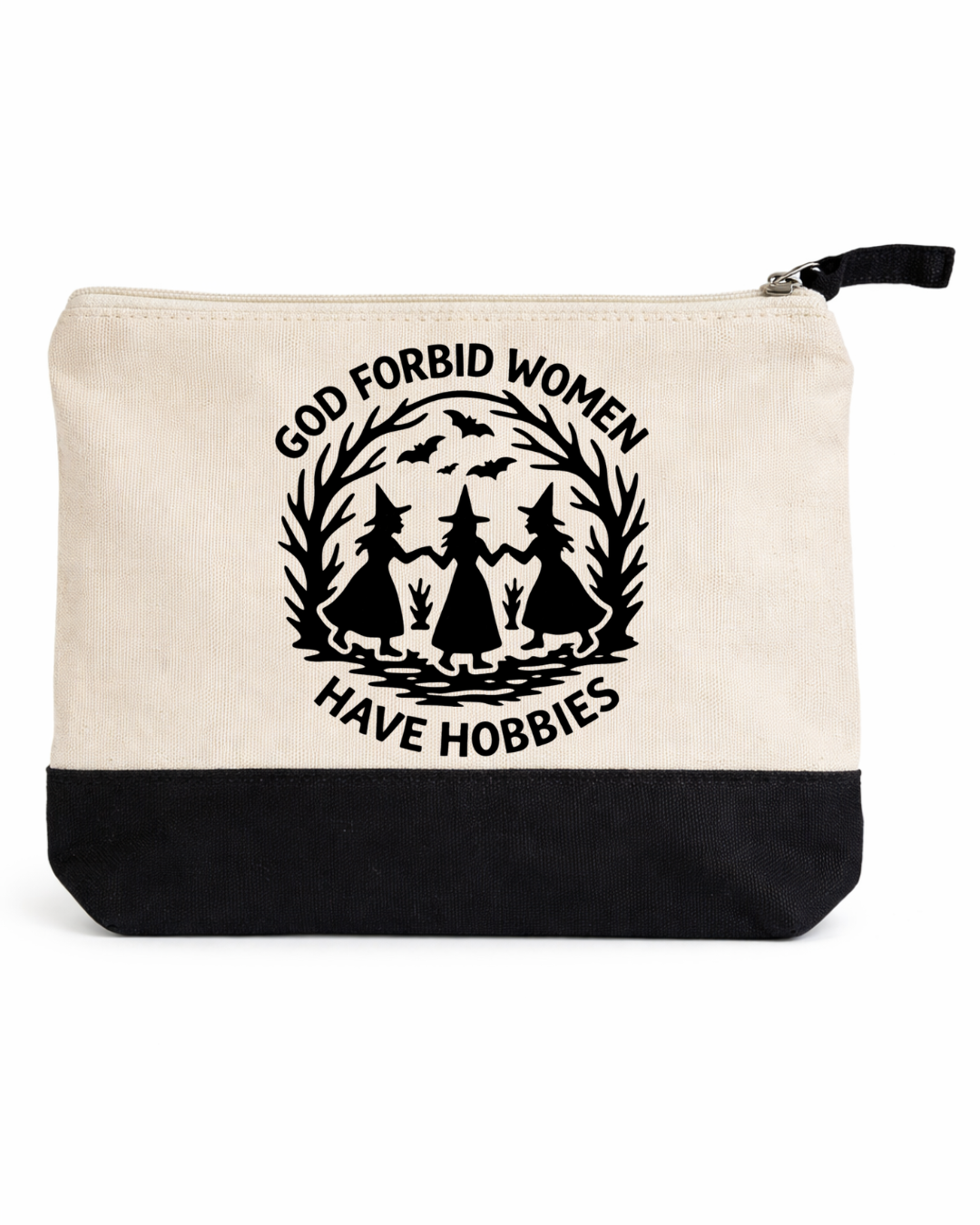 Hand-Printed “God Forbid Women Have Hobbies” Witches Dancing Black
